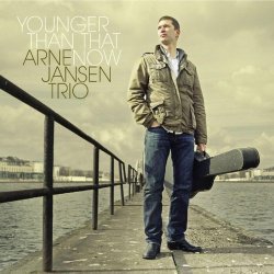 Arne Jansen Trio - Younger Than That Now