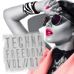   - Techno Freedom, Vol. 1 [Explicit]