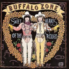 Sweethearts of the Rodeo - Buffalo Zone by Sony