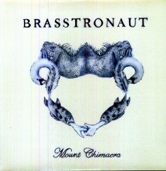 Brasstronaut - Mount Chimera