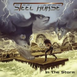 Steel Horse - In the Storm