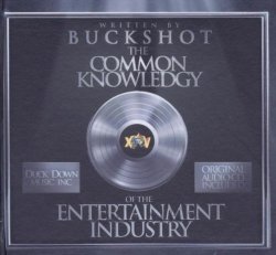 Buckshot - Common Knowledgy of the Entertainment Industry by Buckshot (2011-01-25)