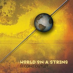 World On A String - Second Outlet