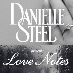   - Love Notes, By Danielle Steel