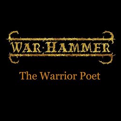 War Hammer - The Warrior Poet