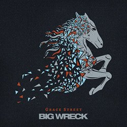 Big Wreck - Grace Street