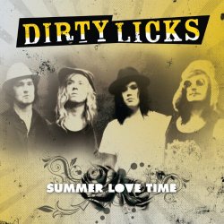 Dirty Licks - Summer Love Time