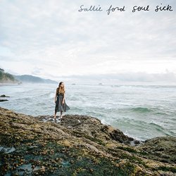 Sallie Ford - Soul Sick [Explicit]