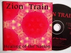 Zion Train - Healing of the Nation