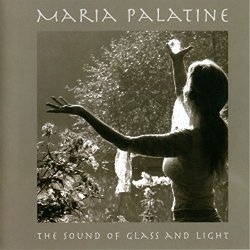 Maria Palatine - The Sound of Glass and Light