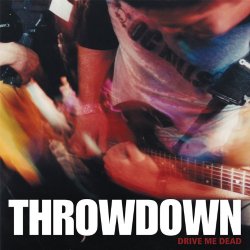 Throwdown - Drive Me Dead [Explicit]