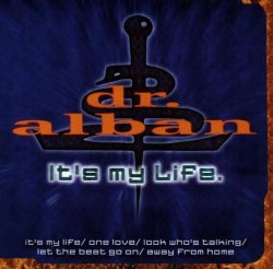 Dr Alban - Its My Life by Dr Alban (1999-12-28)