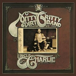 Nitty Gritty Dirt Band, The - Uncle Charlie And His Dog Teddy