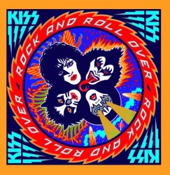 Kiss - Rock And Roll Over (Remastered Version)