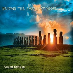 Age of Echoes - Beyond the Farthest Shore