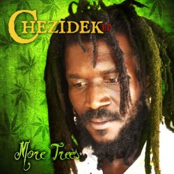 Chezidek - Leave the Trees