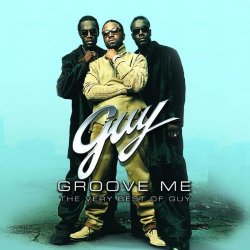Guy - Groove Me [the Very Best of]