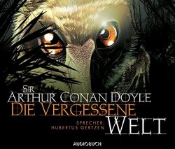 Arthur Conan Doyle - Die vergessene Welt. Ungekürzte Lesung. 6 CDs