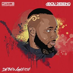 Abou Debeing - Debeinguerie [Explicit]