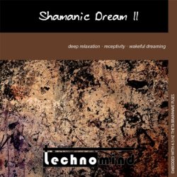   - Shamanic Dream II