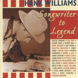 Various Artists - Tribute To Hank Williams - Songwriter To Legend by Various Artists (1998-08-19)