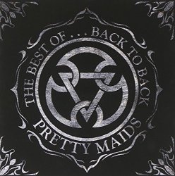 Pretty Maids - The Best of Pretty Maids: Back to Back