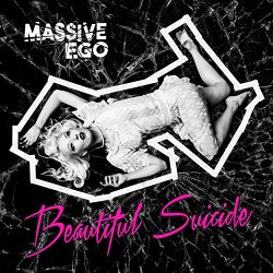 Massive Ego - Beautiful Suicide [Explicit]