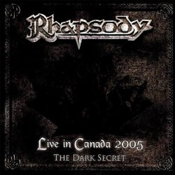 Live in Canada 2005 (The Dark Secret)
