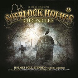 Sherlock Holmes Chronicles - Holmes Soll Sterben Folge 35