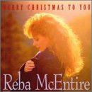 Reba Mcentire - Merry Christmas to You