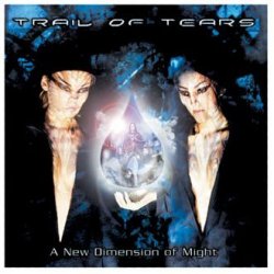Trail of Tears - New Dimension of Might by Trail of Tears (2002-11-05)