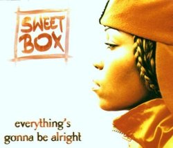 Sweetbox - Everything's Gonna Be Alright - RCA - 74321 51967 2, BMG - 74321 51967 2 by Sweetbox (1997-01-01)