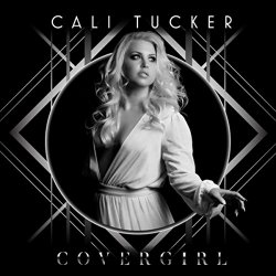 Cali Tucker - Cover Girl