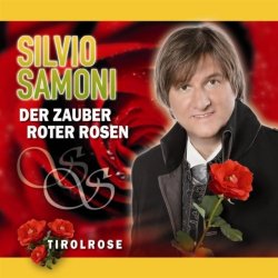 Silvio Samoni - Der Zauber roter Rosen (Radio Edition)