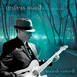 Murali Coryell - Restless Mind