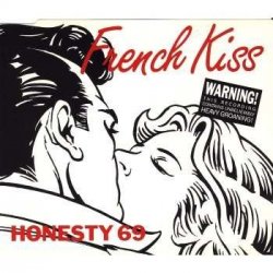 Honesty 69 - French kiss