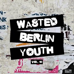   - Wasted Berlin Youth, Vol. 10