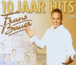Frans Bauer - 10 Jaar Hits