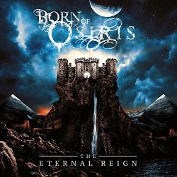 Born Of Osiris - The Eternal Reign [Explicit]