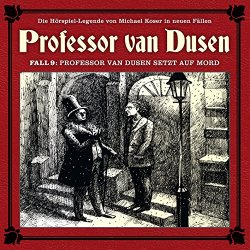 Professor Van Dusen - 09:Professor Van Dusen Setzt auf Mord