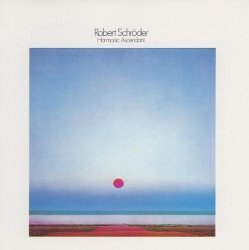 Robert Schroeder - Harmonic Ascendant