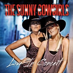 Sunny Cowgirls, The - Summer (Live)