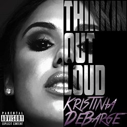 Kristinia DeBarge - Thinkin Out Loud [Explicit]