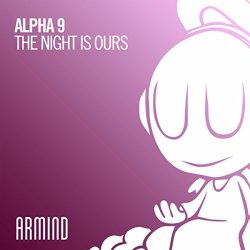 Alpha 9 - The Night Is Ours (Extended Mix)