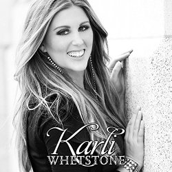 Karli Whetstone - Country Enough