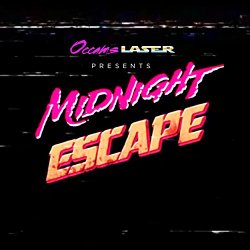 Occams LASER - Midnight Escape