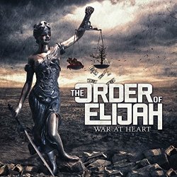 Order Of Elijah, The - War at Heart