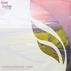 OzzyXPM And Kerem Sever - Tyanna
