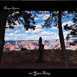 Meagan Gipson - 100 Years Away
