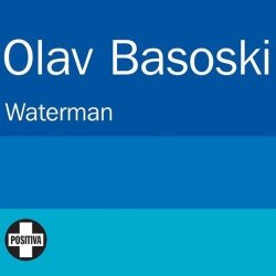 Olav Basoski ft. Michie One - Waterman Pt.2 by Basoski, Olav